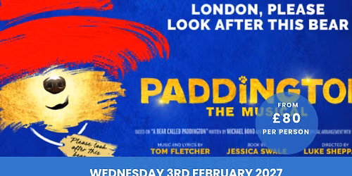 Paddington the Musical inc. Coach Travel 