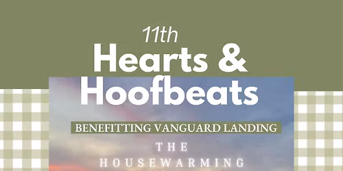 Hearts & Hoofbeats 2026: A Housewarming Hoedown