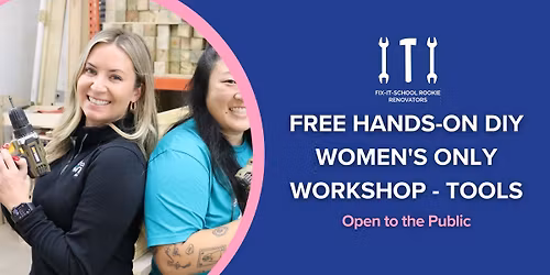 Free Hands-On DIY Women's Only Workshop: TOOLS & Basic Electrical