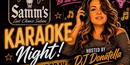 Karaoke Night! Samm\u2019s Last Chance Saloon