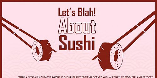Lets Blah About Sushi