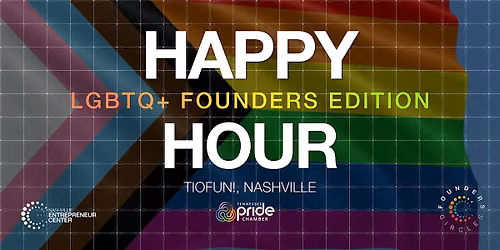 LGBTQ+ FOUNDERS CIRCLES HAPPY HOUR