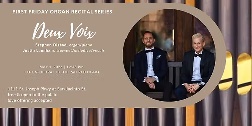 First Friday Organ Recital: Deux Voix