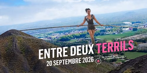 ENTRE DEUX TERRILS | Travers\u00e9e d'une funambule \u00e0 Loos-en-Gohelle