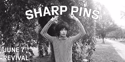 Sharp Pins at Revival (Asheville)