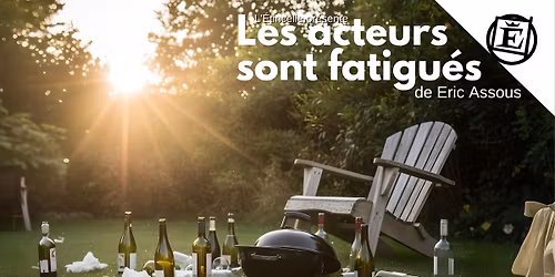 Les acteurs sont fatigu\u00e9s