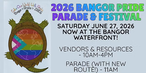 2026 Bangor Pride Parade & Festival 