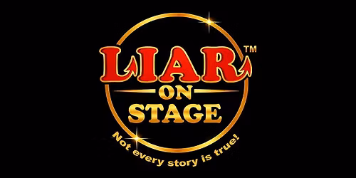 LIAR ON STAGE\u2122\ufe0f