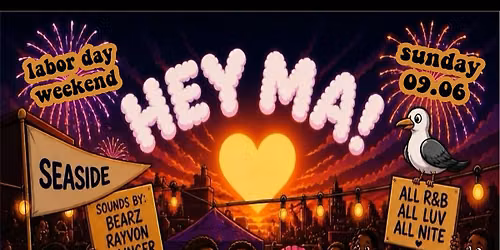Hey Ma! All Rnb All Luv All Nite | VB | September 6th
