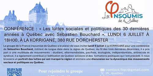 CONF\u00c9RENCE : Les luttes sociales et politiques des 30 derni\u00e8res ann\u00e9es \u00e0 Qu\u00e9bec, S\u00e9bastien Bouchard