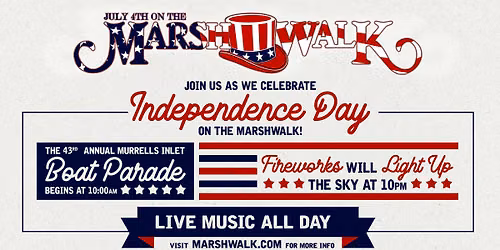 Fourth of July Celebration on the MarshWalk! 