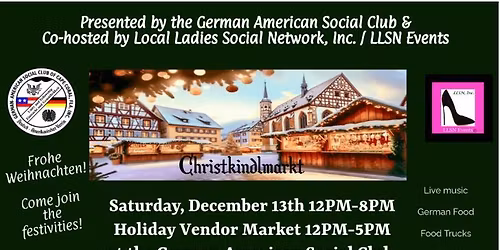 ChristKindlMarket (Christmas Craft Market)@German American Club Pine Island Road