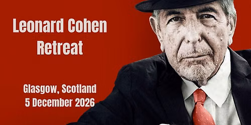 Leonard Cohen Retreat