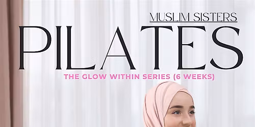 Toronto Muslim Sisters Pilates- 6 Week Series