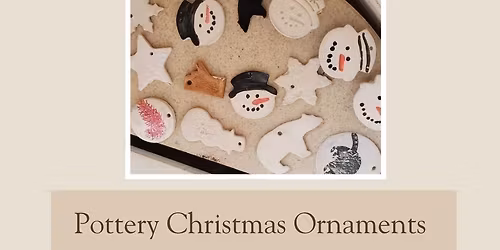 Pottery Christmas Ornaments Workshop