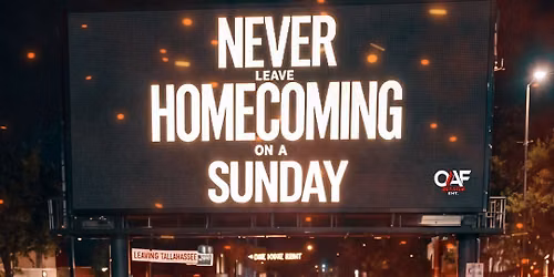 NEVER LEAVE HOMECOMING ON A SUNDAY