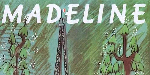 Storytime featuring \u201cMadeline\u201d