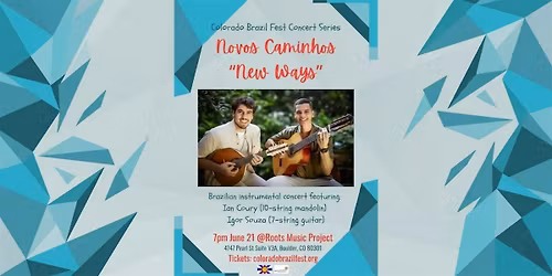New Ways - Ian Coury & Igor Souza Duo (Colorado Brazil Fest)