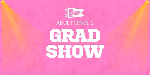 Improv Level 2 Graduate Showcase