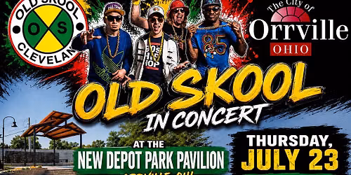 Old Skool in Concert at City of Orrville Depot Park