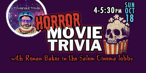Horror Movie Trivia w\/Ronan Baker at Salem Cinema