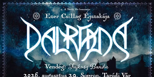 Ezer Csillag \u00e9jszak\u00e1ja a Dalriada,  \u00e9s a Fajkusz Banda k\u00f6zrem\u0171k\u00f6d\u00e9s\u00e9vel 