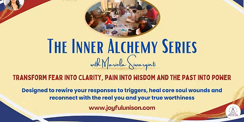 The Inner Alchemy Series - Transform fear into Clarity, pain into Wisdom, and the past into Power