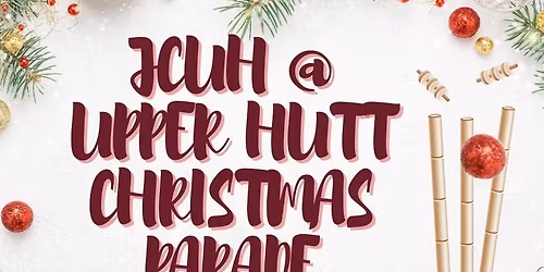 JCUH at the Upper Hutt Christmas Parade