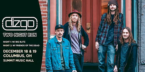 Dizgo - Two Night Holiday Run  @ The Summit Music Hall