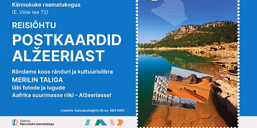 Reisi\u00f5htu "Postkaardid Al\u017eeeriast" K\u00e4nnukuke raamatukogus