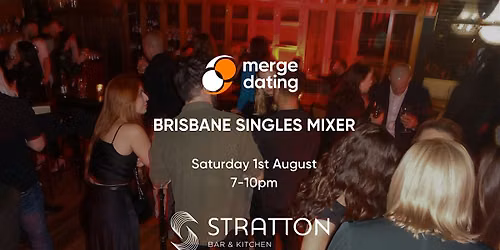 Brisbane | Singles Mixer | Stratton Bar & Kitchen | Sat 1st August | 30-40