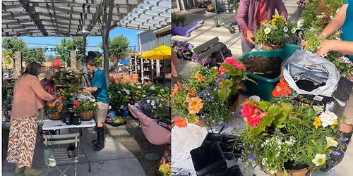 Hanging Basket Workshop! (Healdsburg)