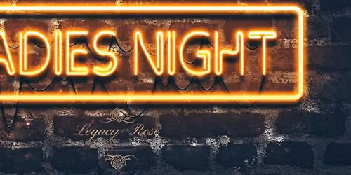 Ladies Night Out at Legacy of the Rose