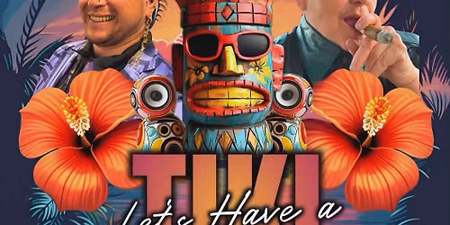 Let\u2019s Have a TIKI Party!