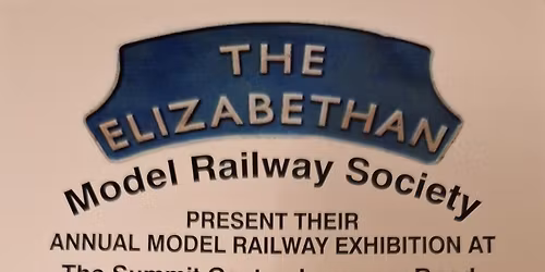 The Elizabethan Model Railway Society Annual Model Railway Exhibition 10th & 11th October 2026