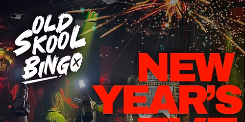 Old Skool Bingo Wednesday 31st Dec NYE Manchester