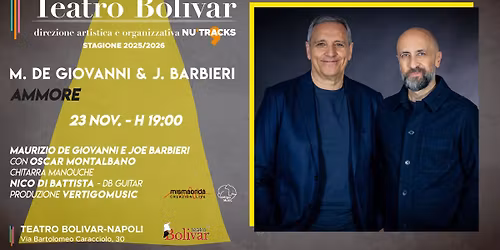 AMMORE - M. De Giovanni & J. Barbieri - Teatro Bolivar | NA