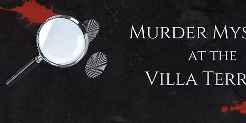 Murder Mystery Party at the Villa (Members Only)