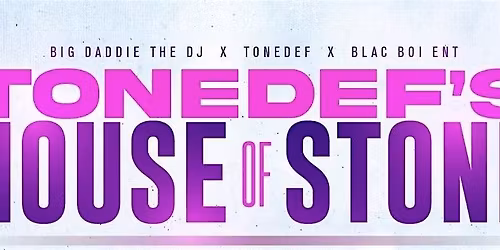 TONEDEF'S HOUSE OF STONE