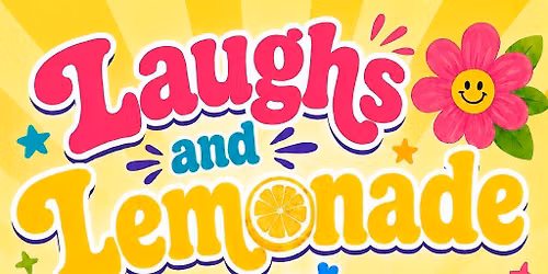 Laughs and Lemonade