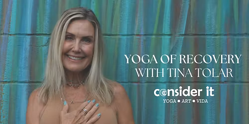 Yoga of Recovery with Tina Tolar
