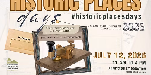 Historic Places Day 2026 - Deciphering Modes of Communication: Morse Code & Victorian Photography