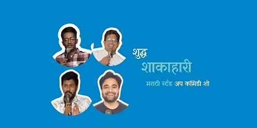 Shuddha Shakahari - A Marathi Stand Up Comedy Show