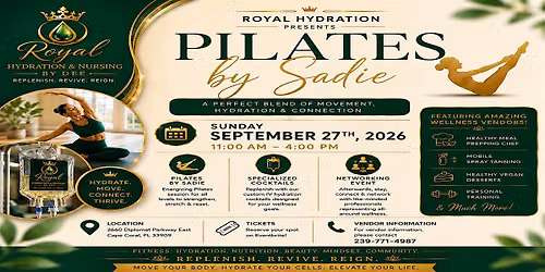 Royal Hydration by Dee Presents: Pilates & Hydrate | Wellness & Networking