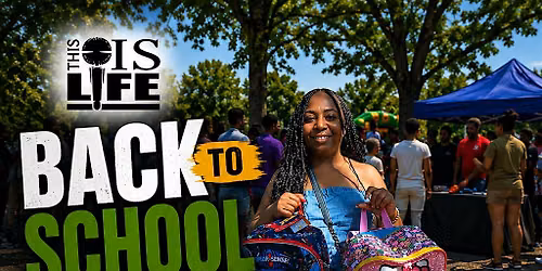This is Life Back to School Event