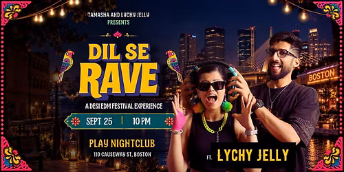 BOSTON DIL SE RAVE FT. LYCHY JELLY @PLAY NIGHTCLUB