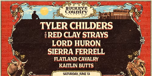 Buckeye Country SuperFest: Tyler Childers The Red Clay Strays & Lord Huron