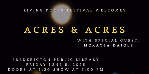 Living Roots- Acres & Acres with McKayla Daigle