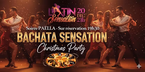 BACHATA SENSATION - Soir\u00e9e PA\u00cbLLA - Christmas Party 