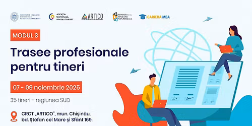 Modulul III: \u201eTrasee profesionale pentru tineri"